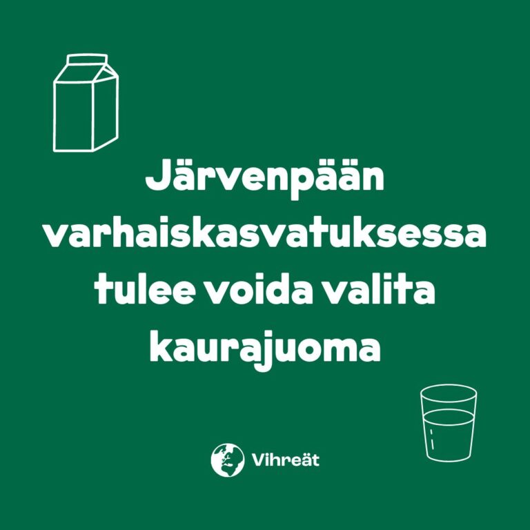 Järvenpään varhaiskasvatuksessa tulee voida valita kaurajuoma